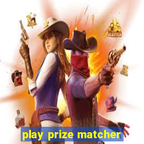 play prize matcher