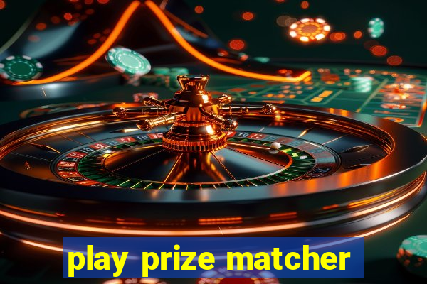 play prize matcher