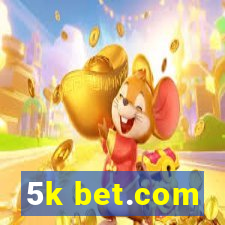 5k bet.com