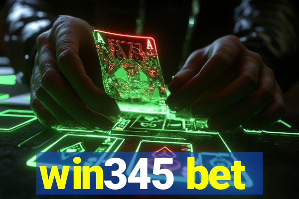 win345 bet