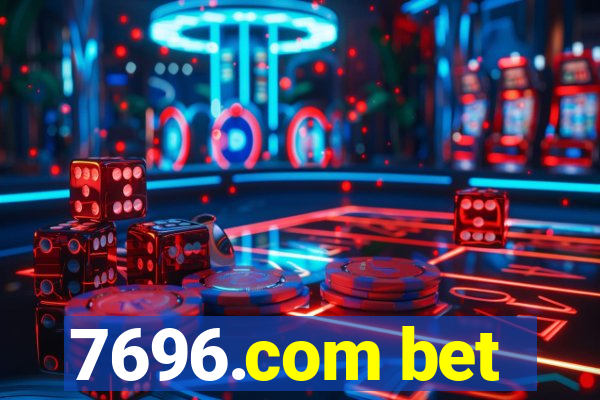 7696.com bet