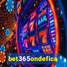 bet365ondefica