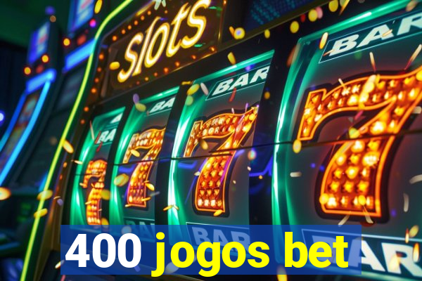 400 jogos bet