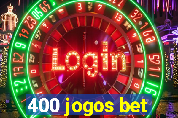 400 jogos bet