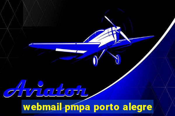 webmail pmpa porto alegre