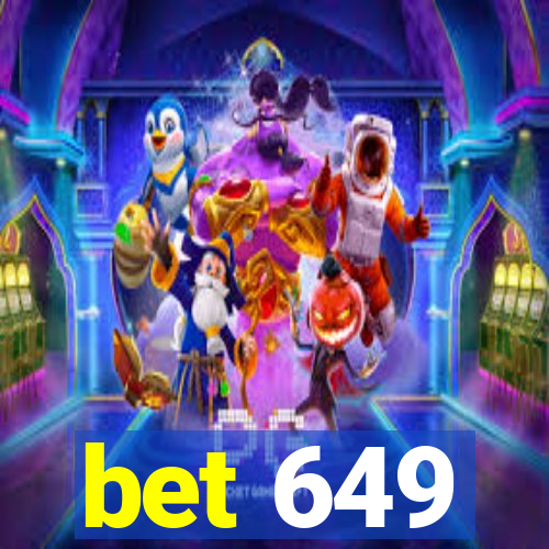 bet 649