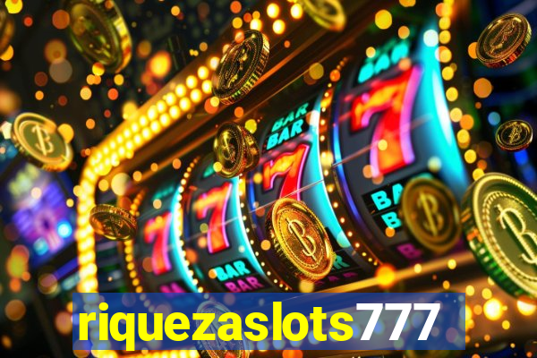 riquezaslots777