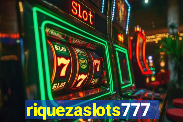 riquezaslots777