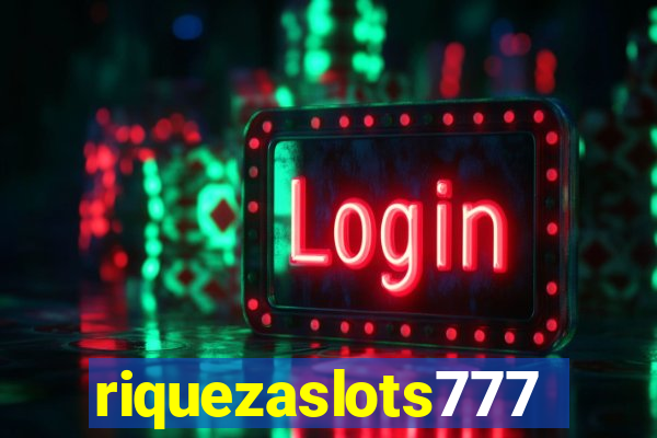 riquezaslots777