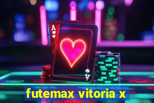 futemax vitoria x