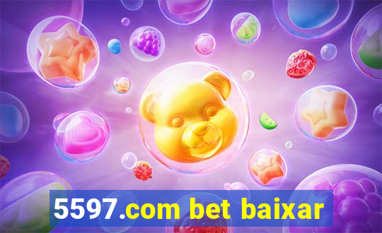 5597.com bet baixar