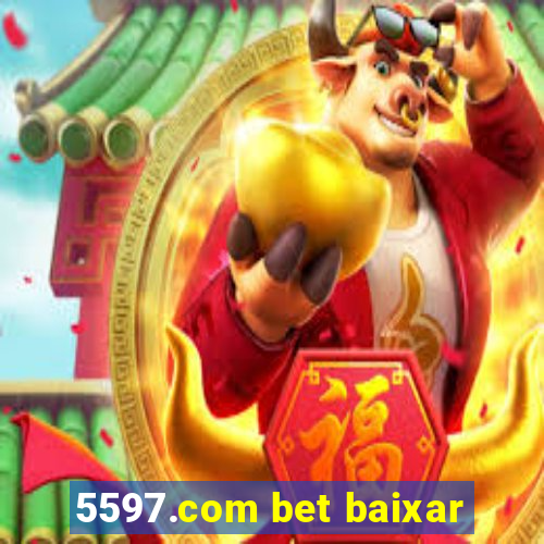 5597.com bet baixar