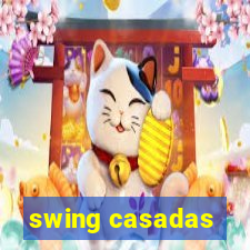 swing casadas