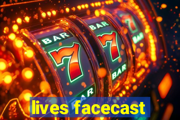 lives facecast