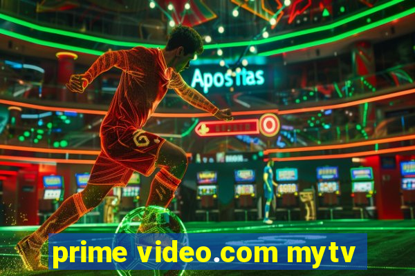 prime video.com mytv