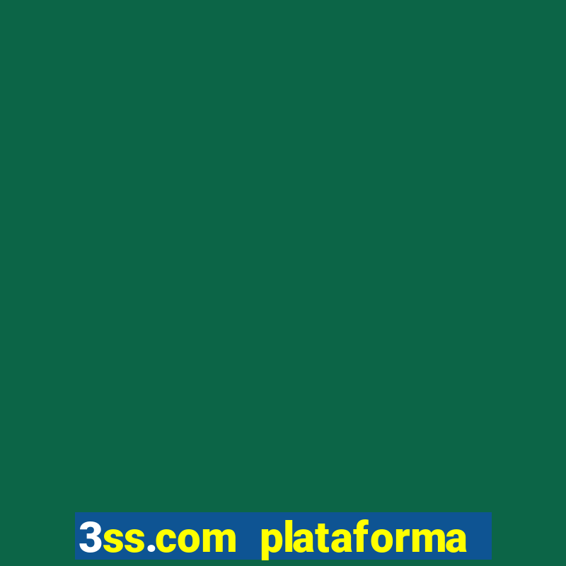 3ss.com plataforma de jogos