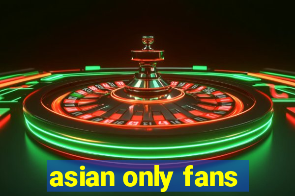 asian only fans