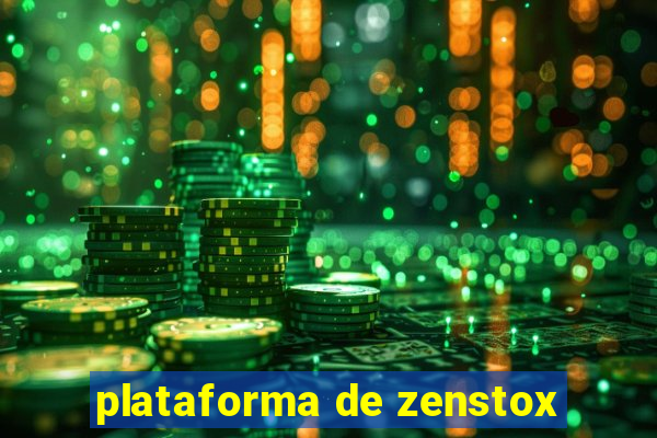 plataforma de zenstox