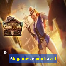 6k games é confiável