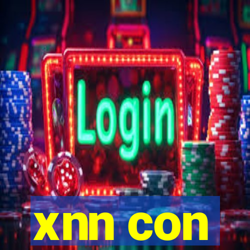 xnn con