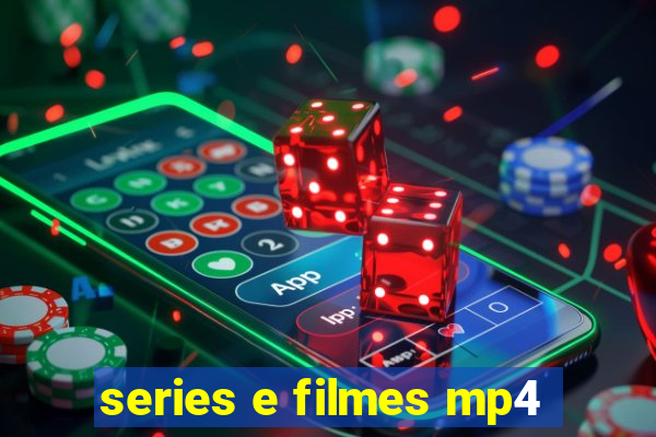 series e filmes mp4