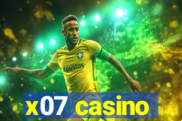 x07 casino