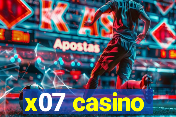 x07 casino