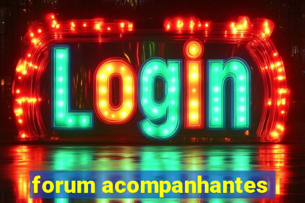 forum acompanhantes