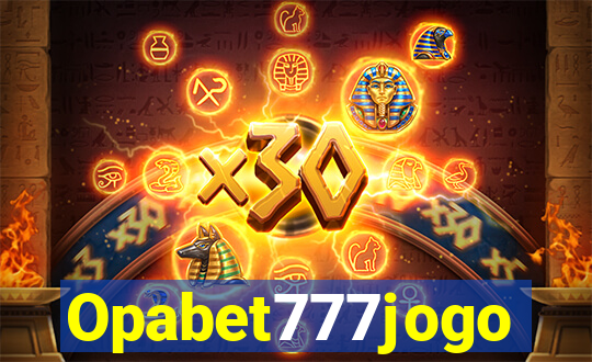 Opabet777jogo