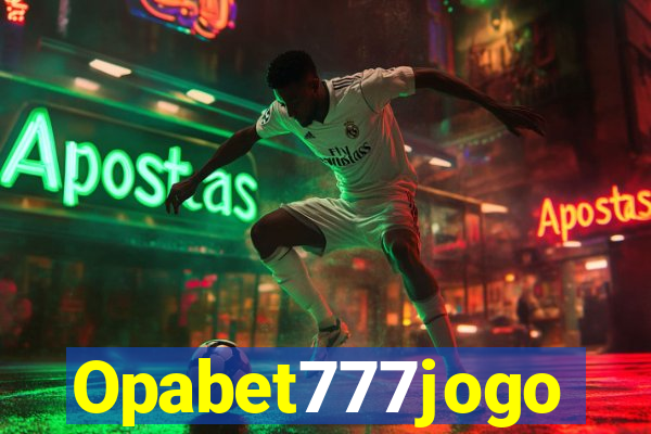 Opabet777jogo