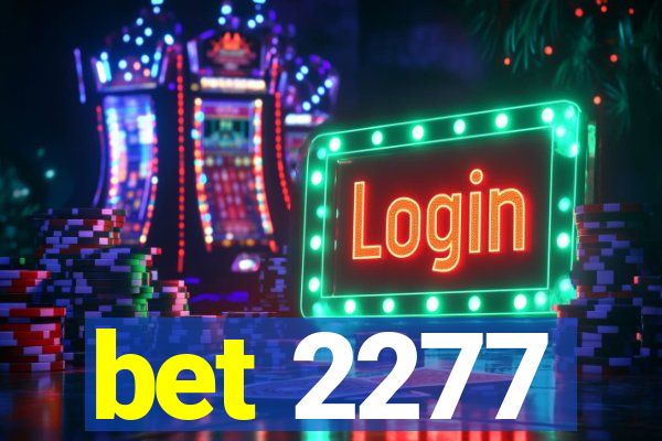 bet 2277