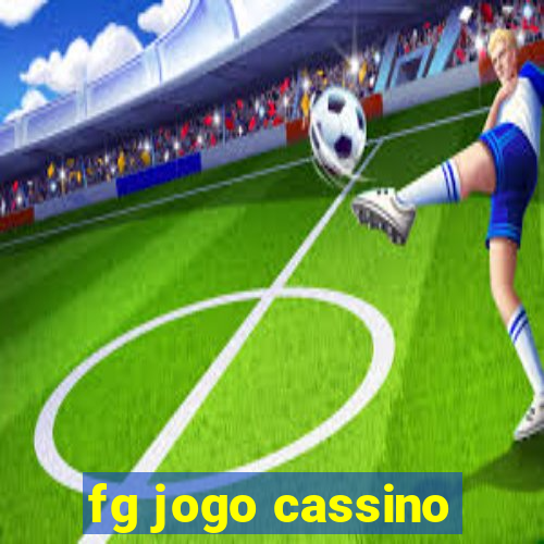 fg jogo cassino