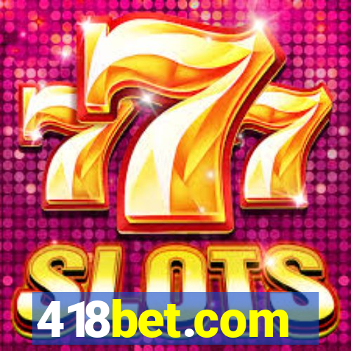 418bet.com