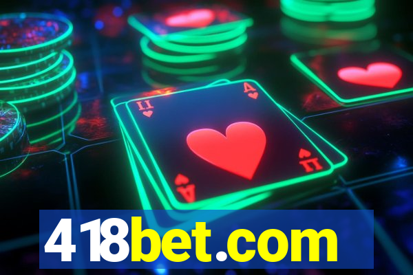 418bet.com