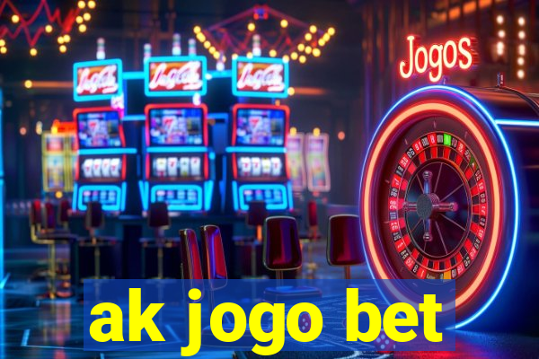 ak jogo bet