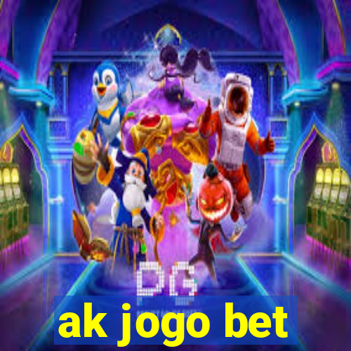 ak jogo bet