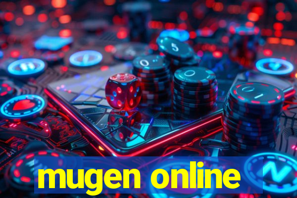 mugen online