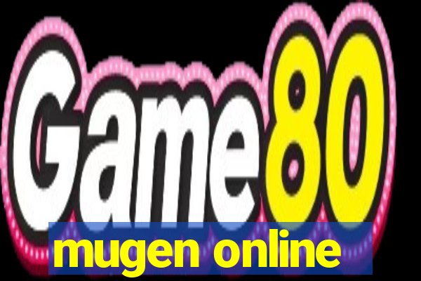 mugen online