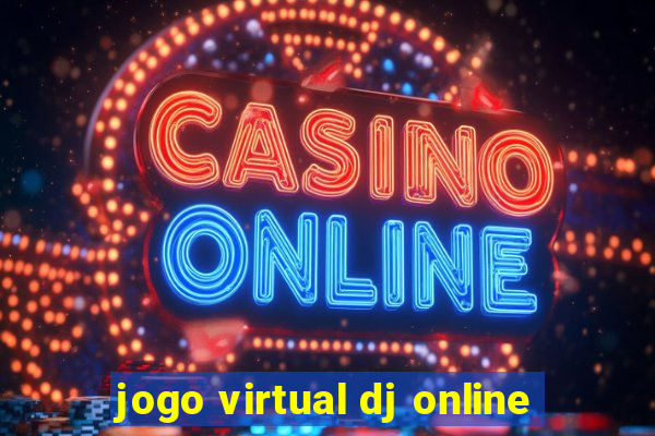 jogo virtual dj online