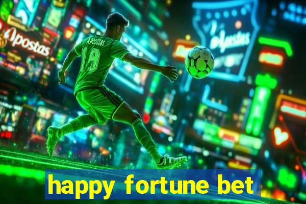 happy fortune bet