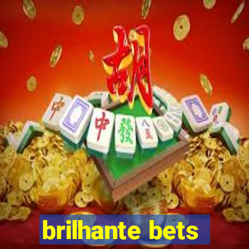 brilhante bets