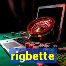 rigbette