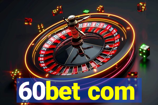 60bet com