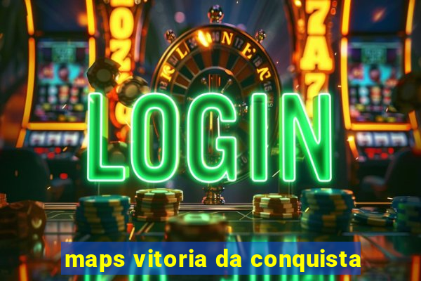 maps vitoria da conquista