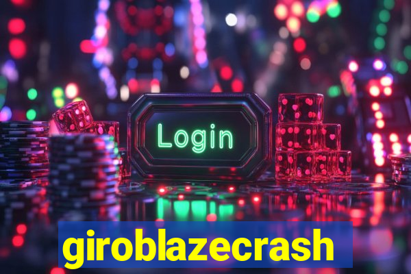 giroblazecrash