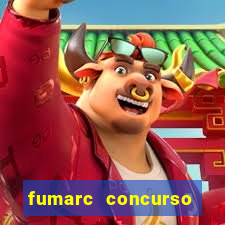 fumarc concurso betim 2024