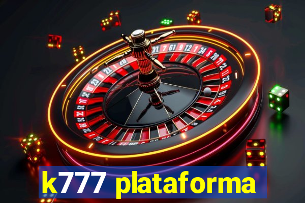 k777 plataforma