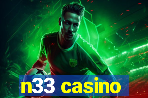 n33 casino