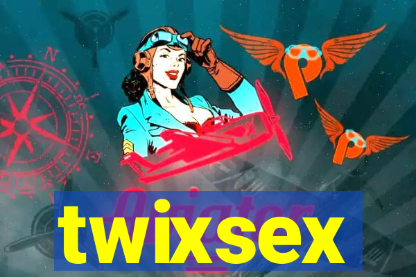 twixsex