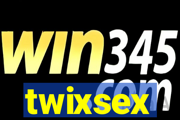 twixsex